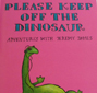 Please Keep off the Dinosaur